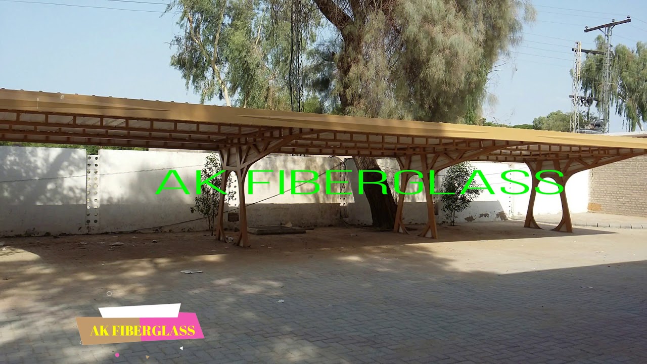 FIBERGLASS SHADE CAR PARKING SHADE MANUFACTURER KARACHI YouTube