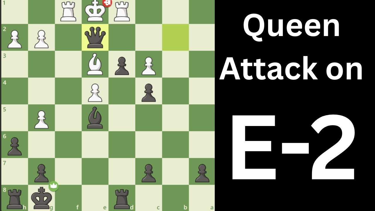 Queen attack on e-2 || - YouTube