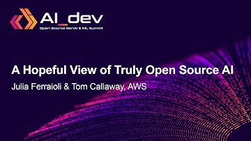 A Hopeful View of Truly Open Source AI - Julia Ferraioli & Tom Callaway, AWS