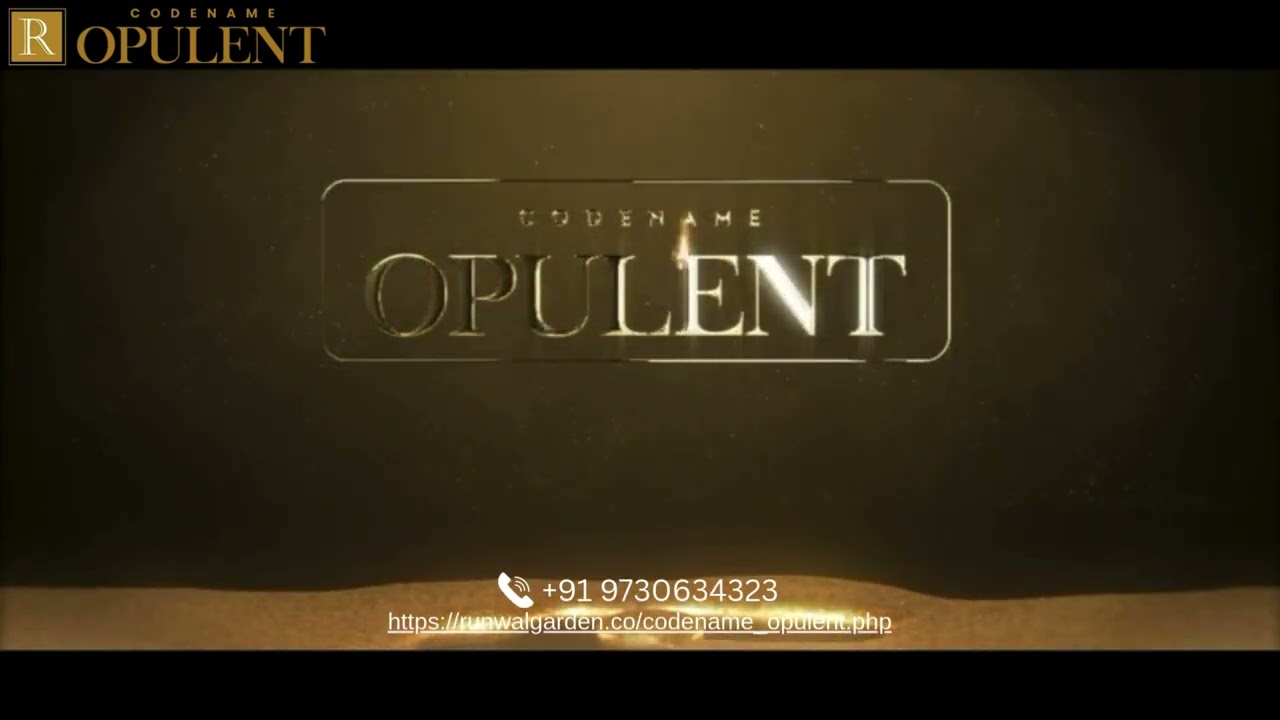 Runwal Enterprises Presents Codename Opulent | Your Dream Home Awaits