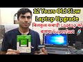 Old Slow Laptop Upgrade | How To Increase Slow Laptop Speed | Slow Laptop Ko Superfast Kaise Banaye