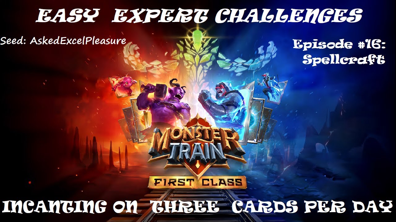 Easy Expert Challenges #16: Spellcraft  | Monster Train: The Last Divinity