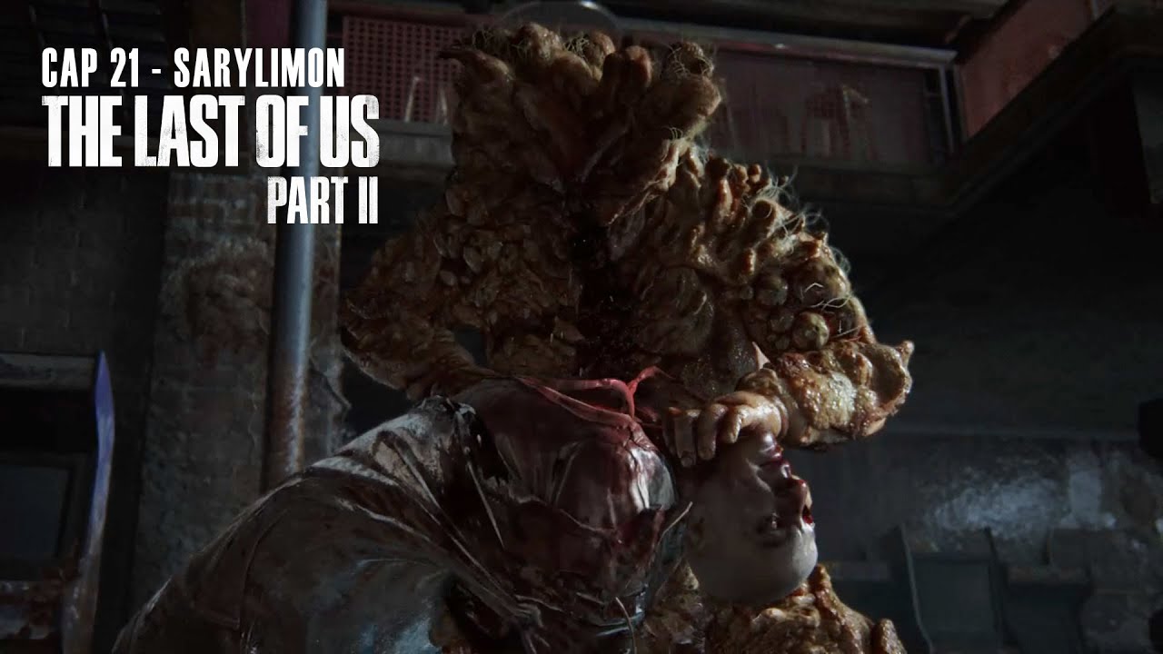 THE LAST OF US 2 - GAMEPLAY EN ESPAÑOL LATINO #21 | SARYLIMON