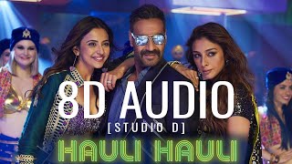 HAULI HAULI : De De Pyaar De | Ajay Devgn, Tabu, Rakul | Neha Kakkar, Garry Sandhu [8D AUDIO]