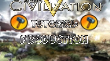 Hippo : Civ 5 Tutorial 2 - Production
