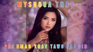 Paj Hmab Yuav Tawg Paj Dib - MyShoua Thao (New Hmong Song 2023)