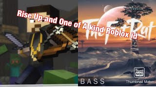 ROBLOX MUSIC ID Rise Up by TheFatRat and One of a Kind by Blacklite District[READ DESC]