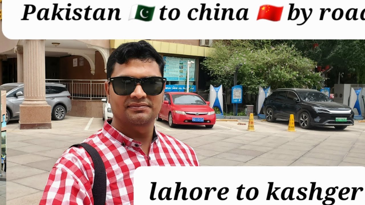 Pakistan 🇵🇰  to china 🇨🇳 by road travel lahore to kashger by road trip.