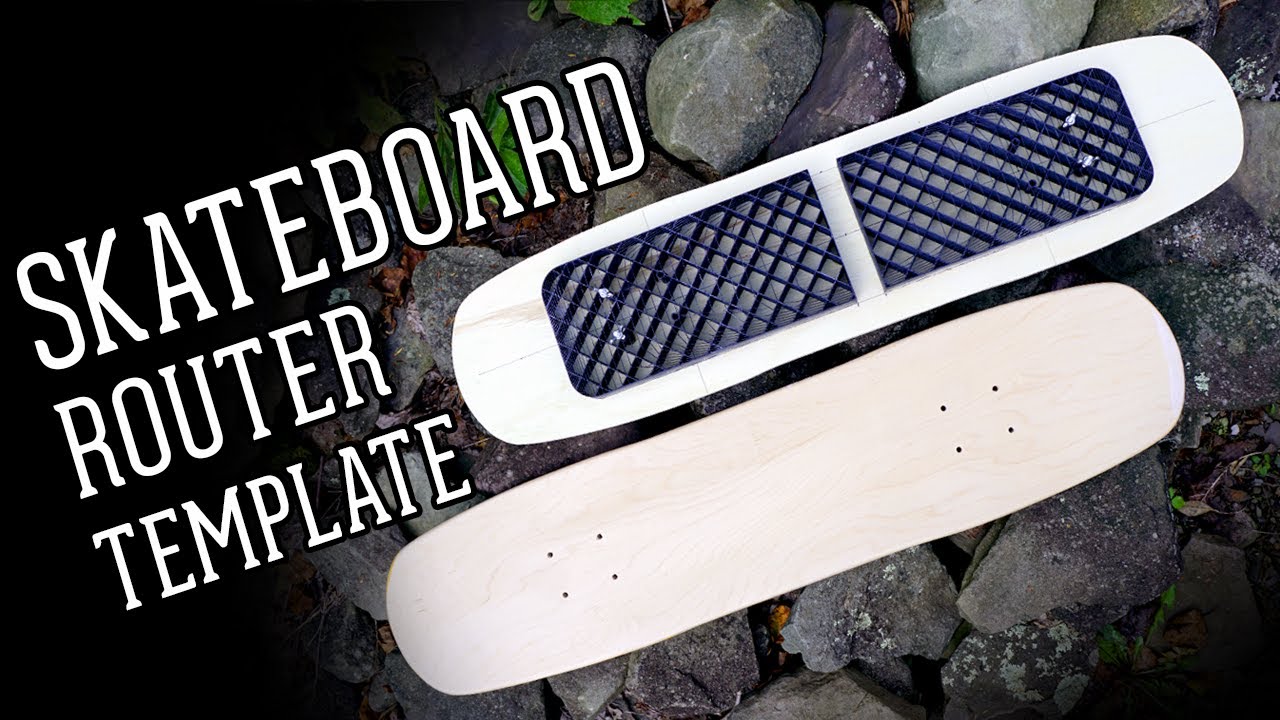 Shaping a Skateboard Deck and Making a Router Template YouTube