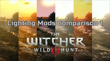 The Witcher 3: Wild Hunt | Lighting Mods Comparison | Vanilla Graphics vs 9 Lighting Mods part 1
