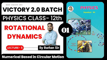 L-5 Rotational Dynamics | numericl on Circular motion Physics Class 12 Maharashtra Board #class12