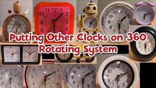 Putting Other Clocks on 360 Rotating System