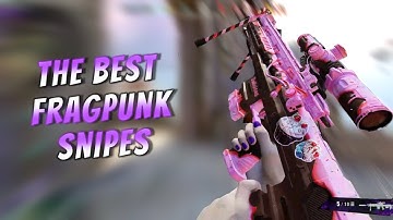 The BEST FragPunk Snipes 