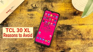 Why You Don't Want the TCL 30 XL