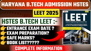 Haryana b.Tech LEET ADMISSION 2025-26 II HSTES B.TECH LEET 2025-26