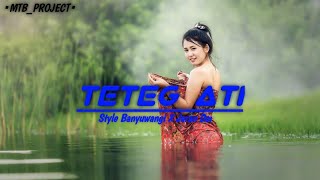 DJ Teteg Ati • Style Banyuwangi × Jaran Dor × X Must Revolution