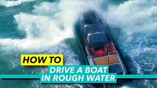 How to drive a boat in rough water | Big sea throttle techniques explained | Motor Boat & Yachting