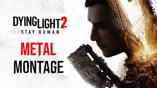 Dying Light 2 Metal Parkour and Combat Montage