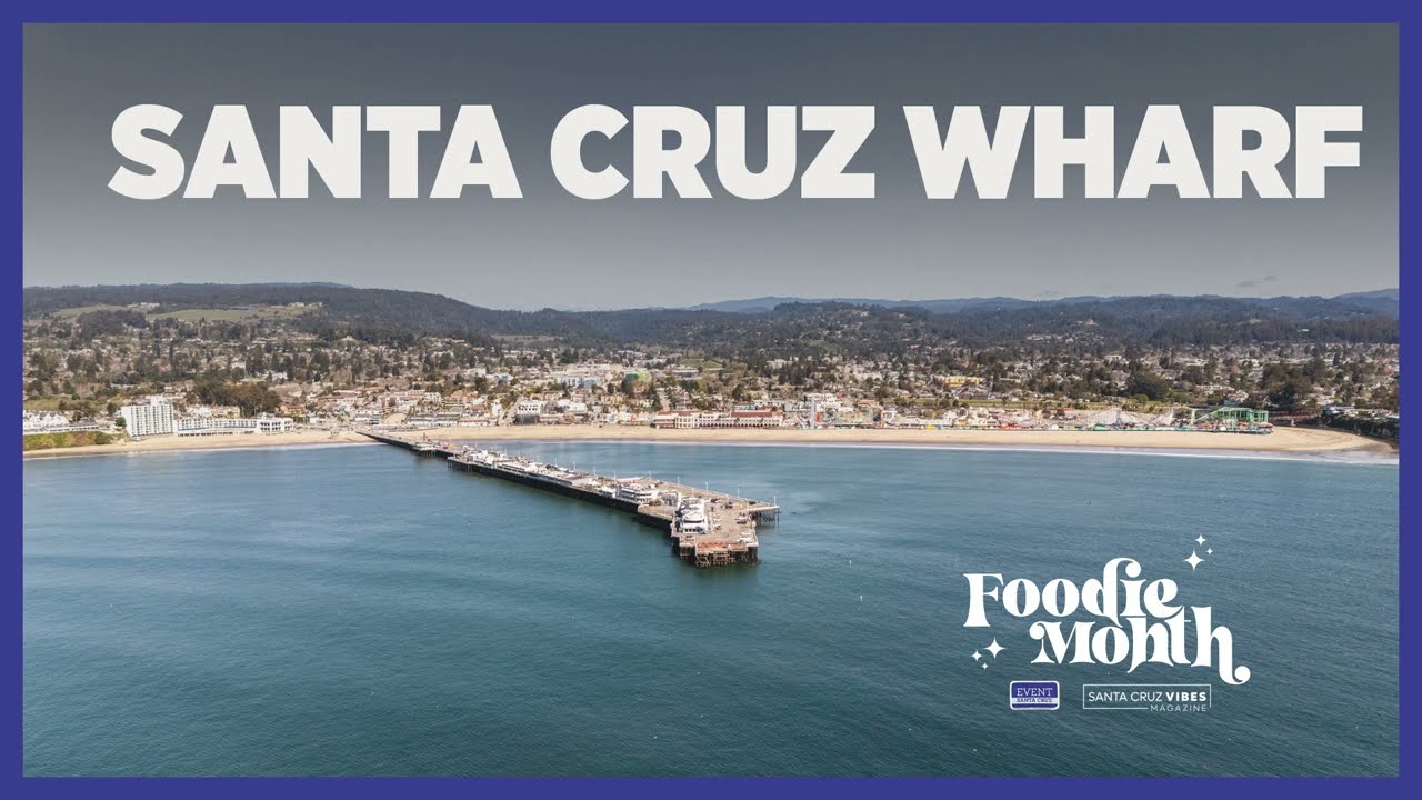 Santa Cruz Wharf | Foodie Month 2025