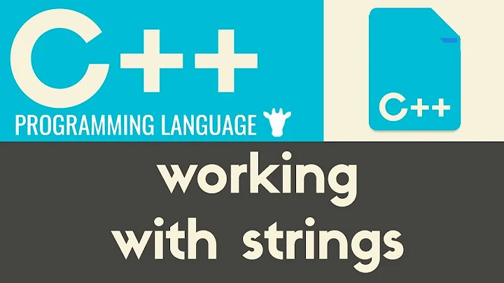 Working With Strings | C++ | Tutorial 8