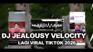Dj Jealousy Velocity Kane Viral Tiktok 2k26 By Dj Nansuya Terbaru Masih  Hangat 