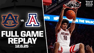 #20 Auburn vs. #2 Arizona Full Game Replay (12.6.25) | 2025-26 Big 12 Men