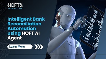 Intelligent Bank Reconciliation Automation using HOFT AI Agent