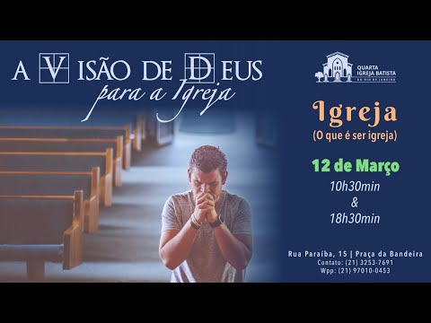 Culto da Noite | O QUE É SER IGREJA | 12/03/2023