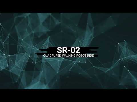 【SR-02】Quadruped Walking Robot Ride