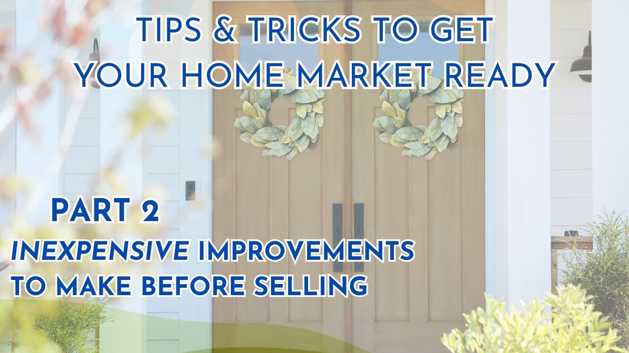 Inexpensive Improvements to Make Before Selling Your Home