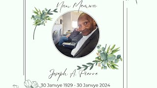 Joseph A. Pierre Funeral Service - (Father of Villaire Pierre)
