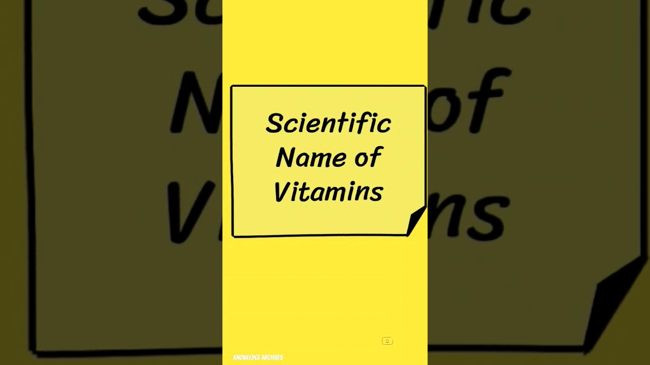 Scientific Name of Vitamins