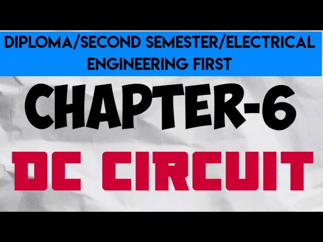 electrical engineering first/chapter-6/DC Circuit/electronics engineering/part-1/diploma