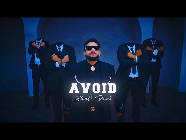 Avoid (Slowed + Reverb) - Cheema Y | Gur Sidhu | YOUNG G.O.A.T