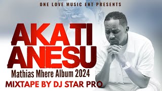 Mathias Mhere Akati Anesu Album Songs 2024 Mixtape by DJ STAR PRO (Official music visualizer)