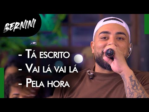 Bernini - Tá escrito / Vai lá vai lá / Pela hora