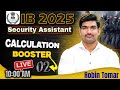 IB Security Assistant 2025 | Maths Calculation Booster-2 By Robin Tomar Sir IB Security 2025 #ib2025