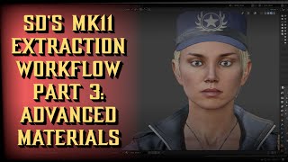 SD's MK11 extraction workflow Part 3: Advanced Materials