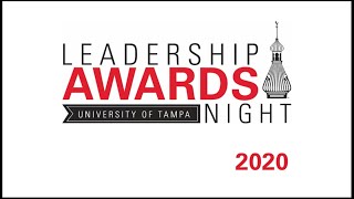 The University of Tampa - Leadership Awards Night Celebration 2020
