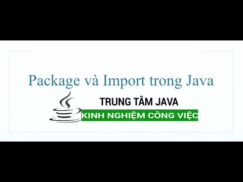 Video Java Cơ Bản 13 Package và Import trong Java - YouTube