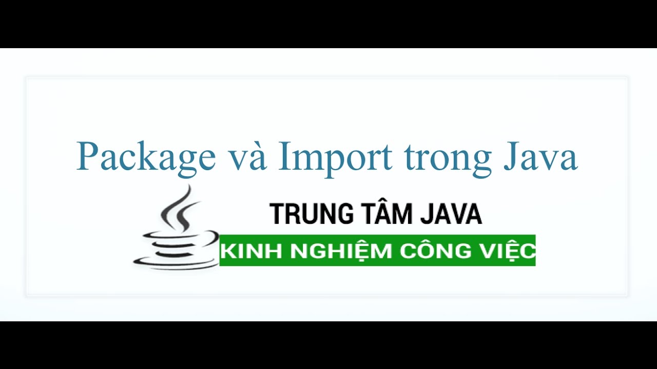 Java Cơ Bản 13 Package Và Import Trong Java