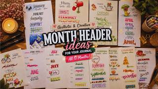 12 Month Header Ideas 🌸 | Aesthetic & Easy Bullet Journal Designs!