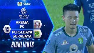 Highlights - Arema FC VS Persebaya Surabaya | BRI Liga 1 2022/2023