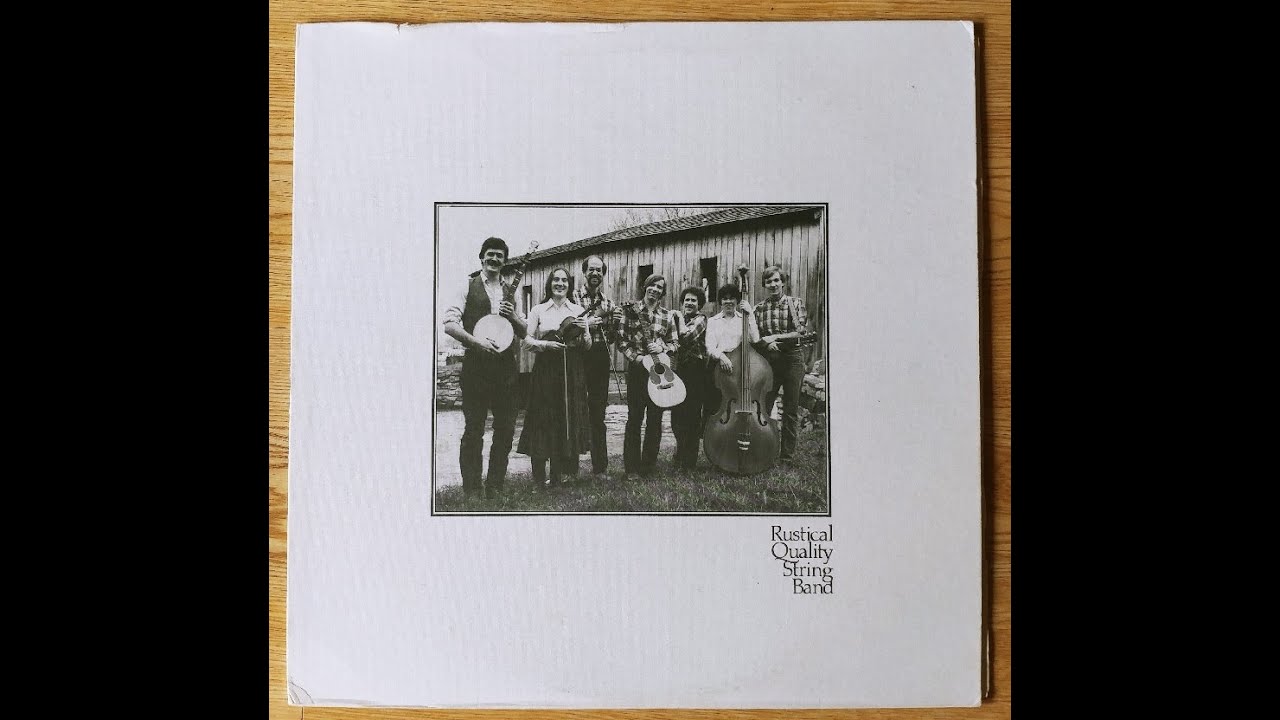 Rustical Quality String Band 1983 Lost Old Timey Album - YouTube