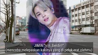 FF BTS [JIMIN] LIE (indo) eps.2