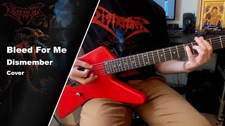 Dismember - Bleed For Me - Guitar Cover w/Solos (+Tabs)