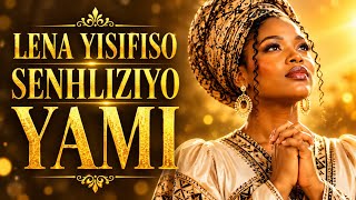     Lena Yisifiso Senhliziyo Yami (This Is the Desire of My Heart)