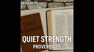 Celebrity Proverbs Series - Episode 25 - Quiet Strength, Lasting Influence Wealth