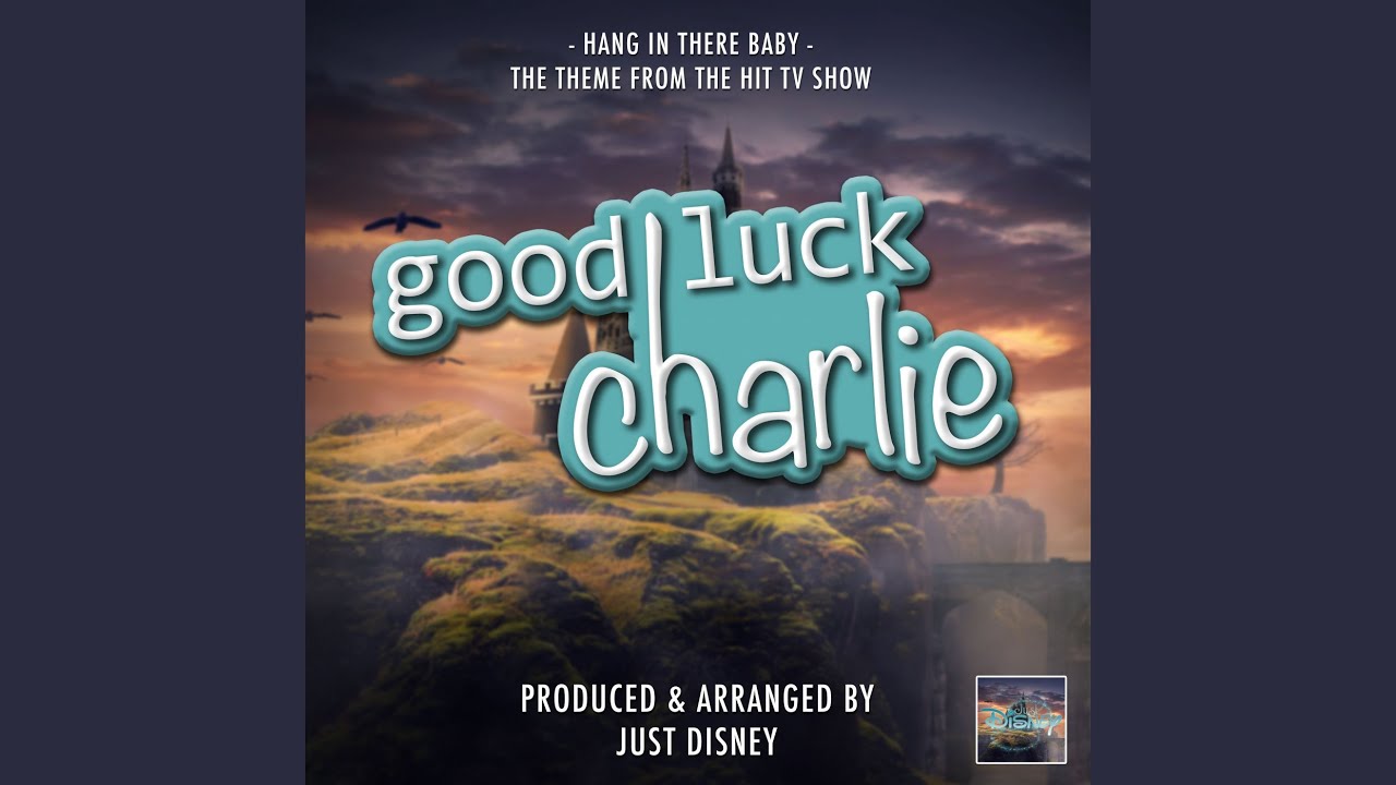 Hang In There Baby (From 