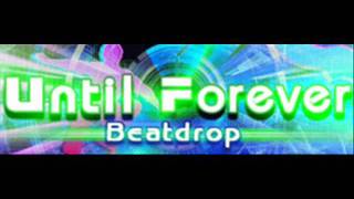 Until Forever - Beatfrop